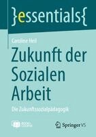 Caroline Heil - Zukunft der Sozialen Arbeit, Övrigt. Tillgänglighet: Lägg i varukorg