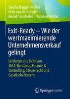 Sascha Haggenmüller, Felix von der Heyden, Bernd Steinhöfer, Thorsten Rohde - Exit-Ready – Wie der wertmaximierende Unternehmensverkauf gelingt, Häftad. Tillgänglighet: Lägg i varukorg