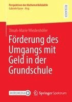 Förderung des Umgangs mit Geld in der Grundschule