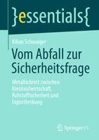 Vom Abfall zur Sicherheitsfrage