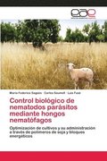 Control biologico de nematodos parasitos mediante hongos nematofagos