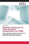 Pabelln virtual para un taller de diseo arquitectnico en VRML
