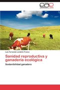 Sanidad Reproductiva y Ganaderia Ecologica