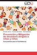 Prevencion y Mitigacion de Desastres Dirigido a Ninas y Ninos