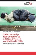 Salud Sexual y Reproductiva de Adolescentes En Condicion de Calle