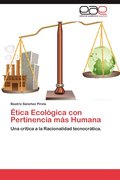 Etica Ecologica Con Pertinencia Mas Humana