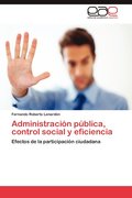 Administracion Publica, Control Social y Eficiencia