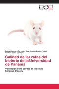 Calidad de las ratas del bioterio de la Universidad de Panam