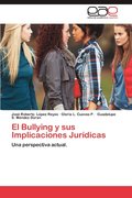 El Bullying y Sus Implicaciones Juridicas