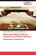 Rotacion Laboral de Los Meseros En Room Service