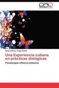 Una Experiencia Cubana En Practicas Dialogicas