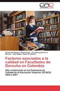 Factores Asociados a la Calidad En Facultades de Derecho En Colombia
