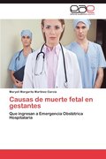 Causas de Muerte Fetal En Gestantes