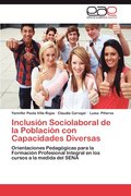 Inclusion Sociolaboral de La Poblacion Con Capacidades Diversas