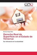 Derecho Real de Superficie en el Estado de Veracruz