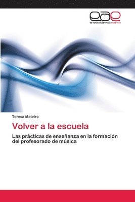 Teresa Mateiro - Volver a la escuela, Häftad