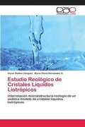 Estudio Reologico de Cristales Liquidos Liotropicos