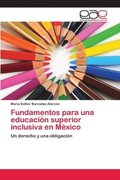 Fundamentos para una educacin superior inclusiva en Mxico