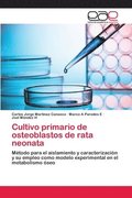 Cultivo primario de osteoblastos de rata neonata