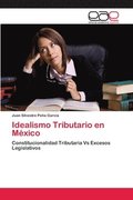 Idealismo Tributario en Mexico