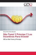 So Tom Y Prncipe Y Los Incentivos Para Investir