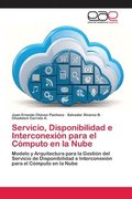 Servicio, Disponibilidad e Interconexin para el Cmputo en la Nube