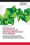 Funciones de Transferencia en Sistemas Opticos para Fase Delgada