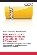 Documento para la presentacion de los proyectos tecnicos informaticos