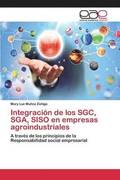 Integracion de los SGC, SGA, SISO en empresas agroindustriales