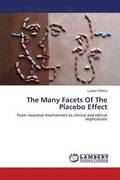 The Many Facets of the Placebo Effect