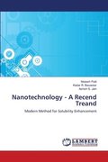 Nanotechnology - A Recend Treand