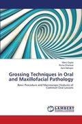 Grossing Techniques in Oral and Maxillofacial Pathology