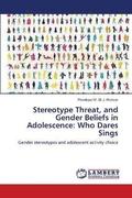 Stereotype Threat, and Gender Beliefs in Adolescence