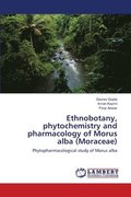 Ethnobotany, phytochemistry and pharmacology of Morus alba (Moraceae)