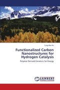 Functionalized Carbon Nanostructures for Hydrogen Catalysis