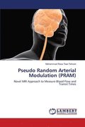 Pseudo Random Arterial Modulation (PRAM)