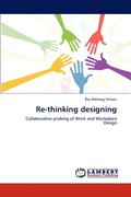Re-Thinking Designing