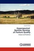 Hyperspectral Remote Sensing of Pasture Quality