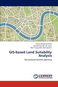 GIS-based Land Suitability Analysis