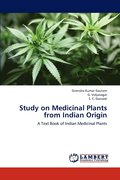 Study on Medicinal Plants from Indian Origin