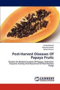 Post-Harvest Diseases Of Papaya Fruits