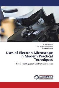 Uses of Electron Microscope in Modern Practical Techniques