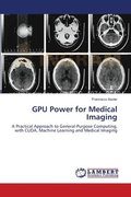 GPU Power for Medical Imaging