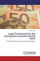 Andres Tupits - Legal framework for the Eurosystem national central bank, Häftad