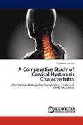 A Comparativ E Study of Cervical Hysteresis Characteristics