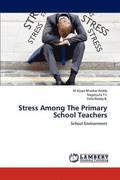 Stress Among the Primary School Teachers