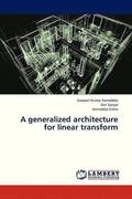 A Generalized Architecture for Linear Transform