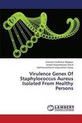 Virulence Genes of Staphylococcus Aureus Isolated from Healthy Persons