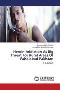 Heroin Addiction as Big Threat for Rural Areas of Faisalabad Pakistan