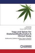 Yoga and Spices for Diabetes(madhumeha)-A Clinical Study